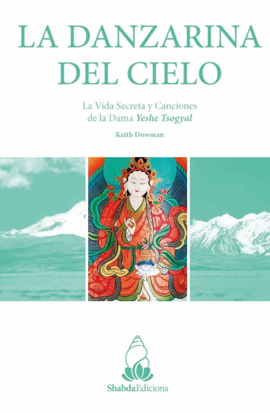 La danzarina del Cielo, la vida secreta y canciones de la Dama Yeshe Tsogyal, portada del libro, Shabda Edicions